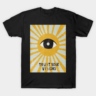 Trust Your Vision T-Shirt